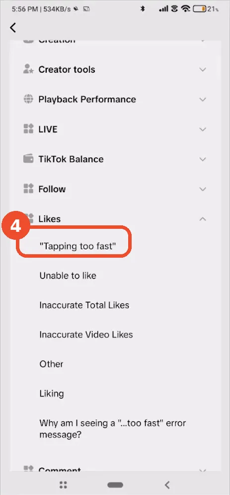 Choose ‘Tapping too fast’ under Likes