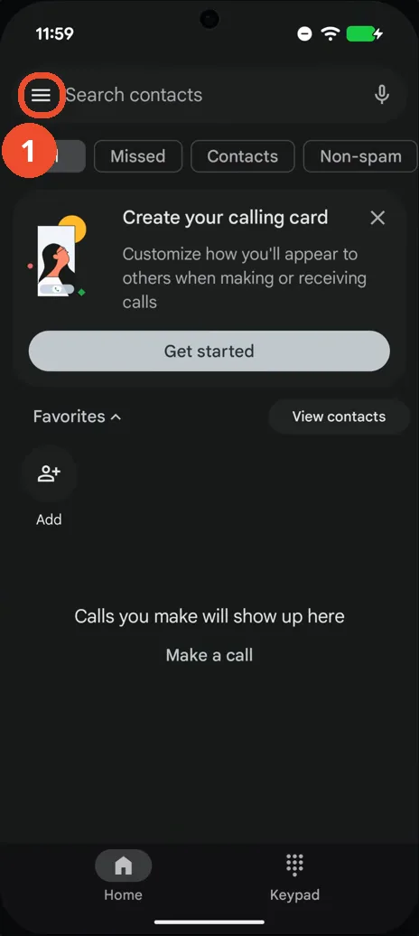Open the Phone app and tap the menu button