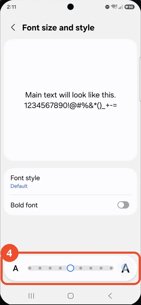 Drag the font size slider one step larger