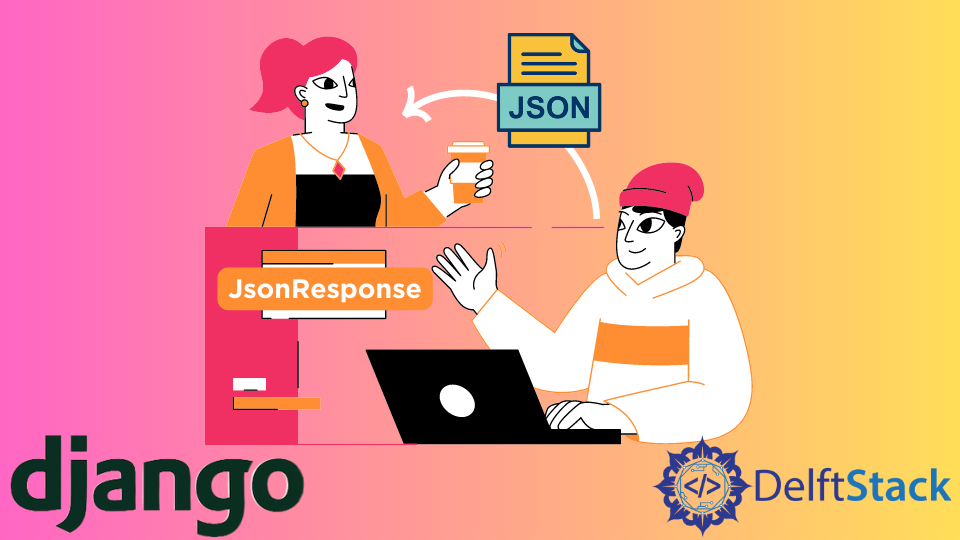 在 Django 中创建 JSON 响应