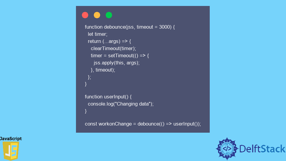 JavaScript 中的 debounce() 函数