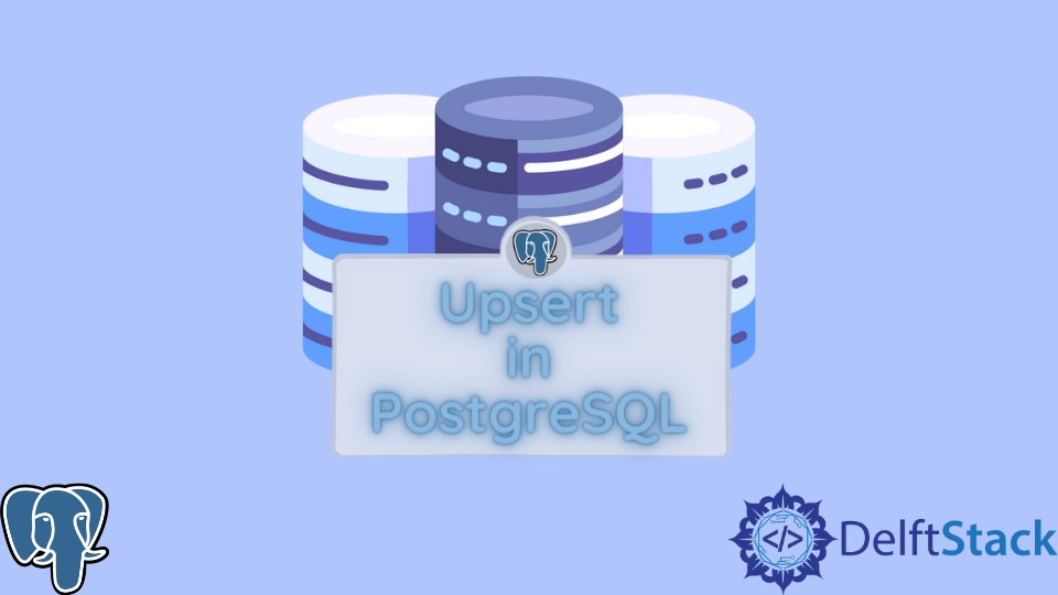 PostgreSQL 中的 Upsert（合并，重复更新时插入）