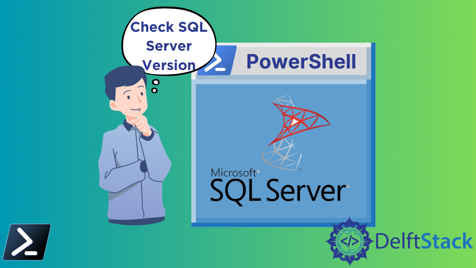 使用 PowerShell 检查 SQL Server 版本