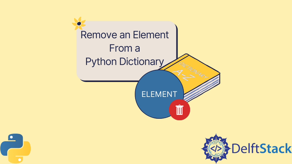 如何从 Python 字典中删除元素