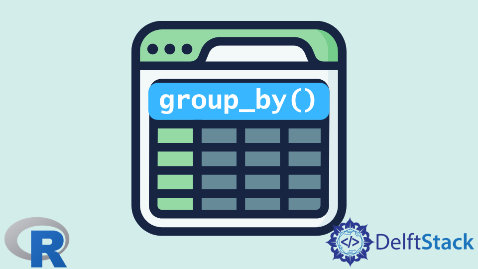 在 R Dplyr 中使用 group_by 函数